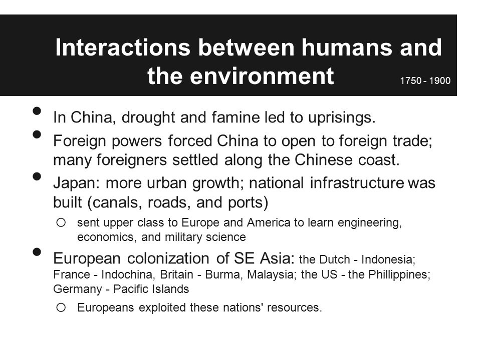 Interactions between humans and the environment 1750 1900